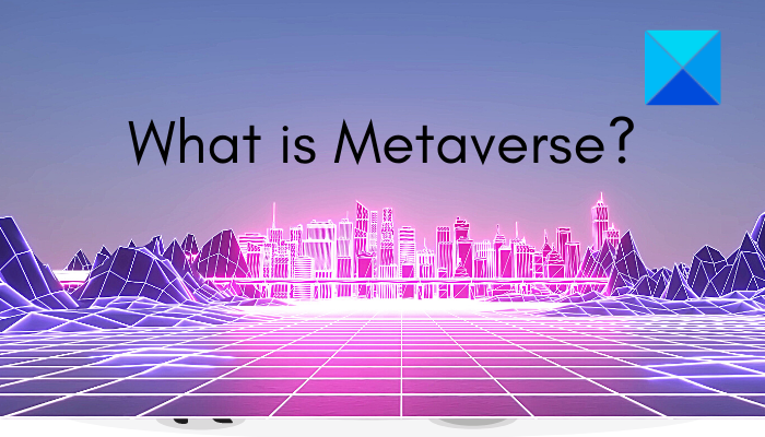 O que é o Metaverso?