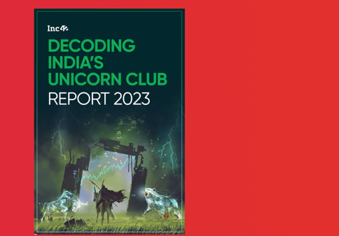 Decoding India’s Unicorn Club Report,